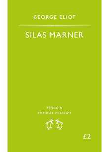 Silas Marner: The Weaver of Raveloe