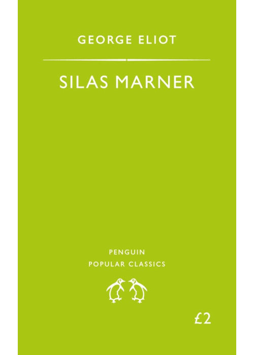 Silas Marner: The Weaver of Raveloe