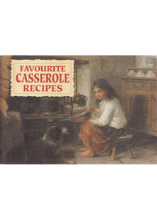Favourite Casserole Recipes: One Pot Casseroles and Stews (Favourite Recipes)