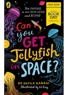 Can You Get Jellyfish in Space? A World Book Day 2024 Mini Book