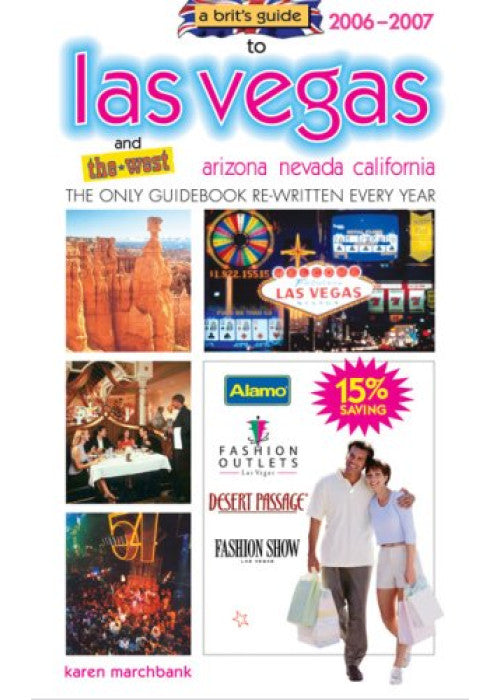 BRITS GUIDE TO LAS VEGAS 2006 2007 (A Brit's Guide to Las Vegas)