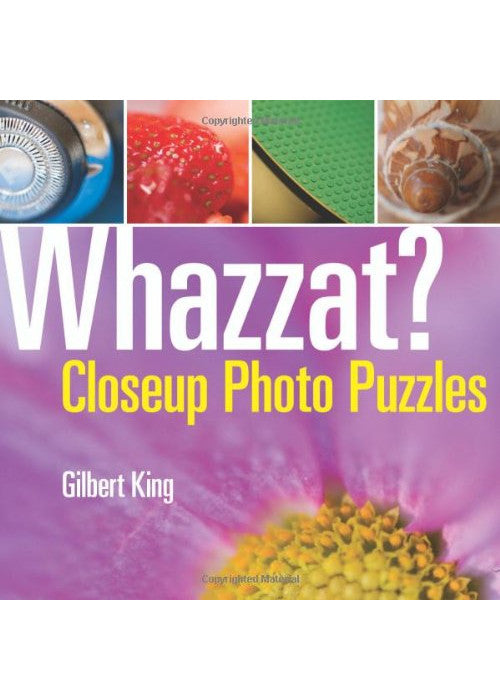 Whazzat?: Closeup Photo Puzzles