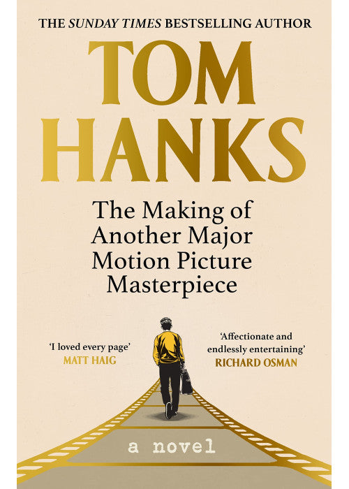 The Making of Another Major Motion Picture Masterpiece: a novel