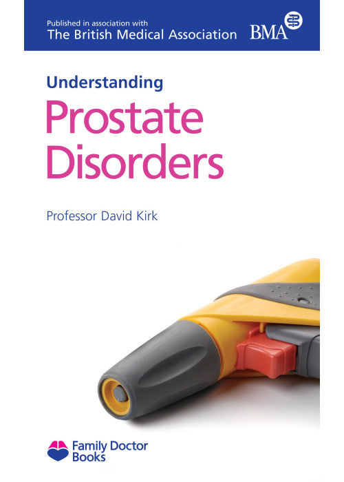 Understanding Prostate Disorders (Family Doctor Books)