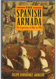 The Spanish Armada: The Experience of War in 1588