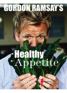 Gordon Ramsay's Healthy Appetite