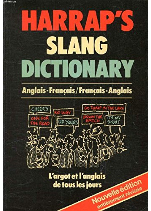 Harrap's French and English Slang Dictionary