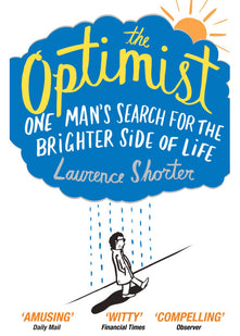 The Optimist: One Man's Search for the Brighter Side of Life