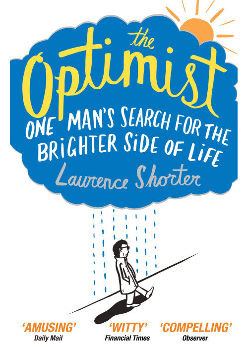 The Optimist: One Man's Search for the Brighter Side of Life