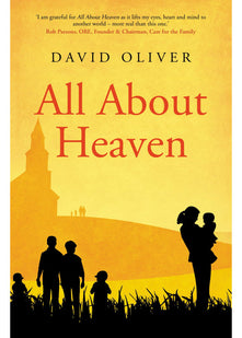 All About Heaven: Discover the life-changing book on heaven that offers a biblical view of the afterlife