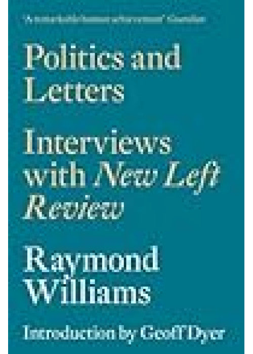Politics and Letters: Interviews with New Left Review