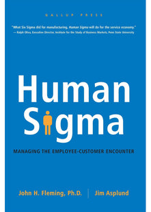 Human Sigma: Managing the Employee-Customer Encounter