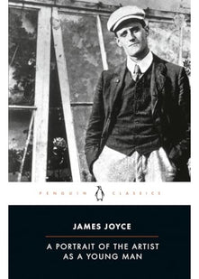 A Portrait of the Artist as a Young Man: James Joyce (Penguin Modern Classics)