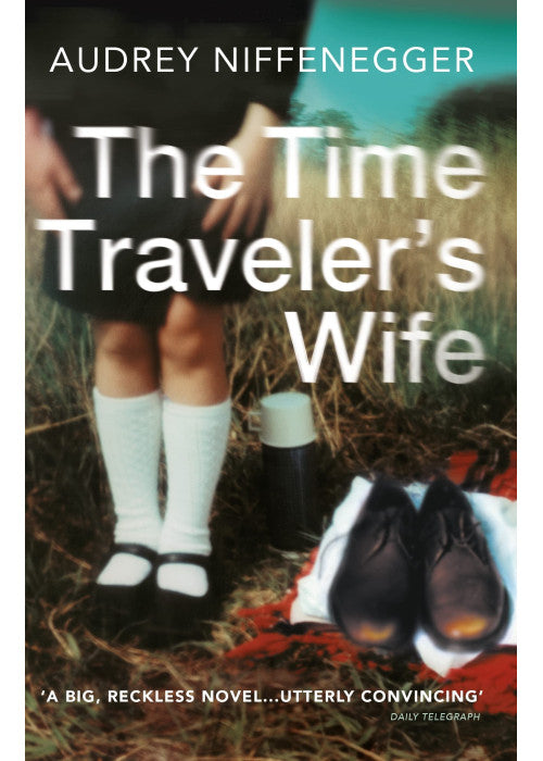 The Time Traveler's Wife: Discover the timeless love story and global bestselling phenomenon
