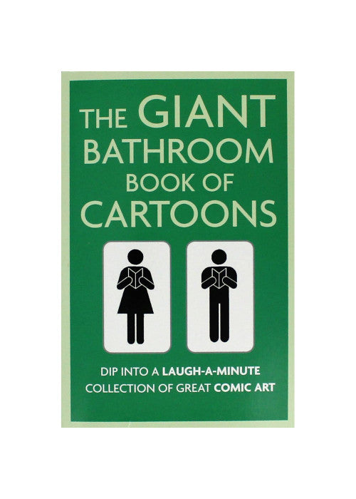 The Giant Bathroom Book of Cartoons: Dip into a laugh-a-minute collection of great comic art