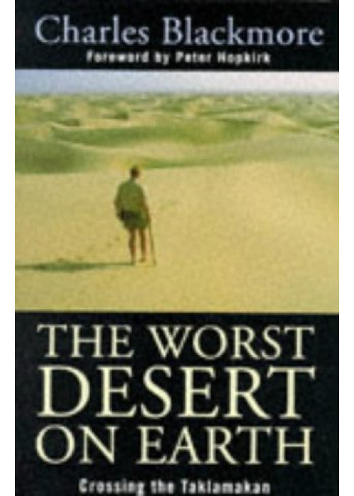 The Worst Desert on Earth: Crossing the Taklamakan