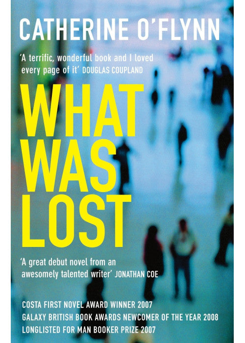 What Was Lost: Winner of the Costa First Novel Award