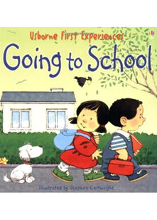 Going to School (Usborne First Experiences)
