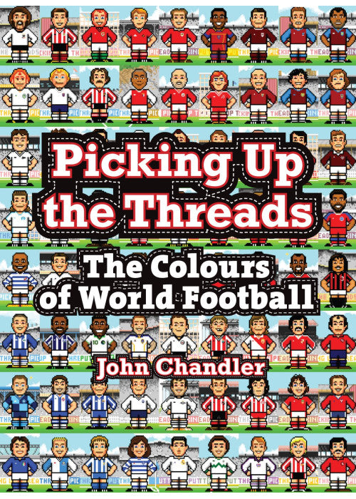 Picking Up The Threads: The Colours of World Football
