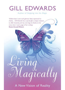 Living Magically: A new vision of reality (Tom Thorne Novels)