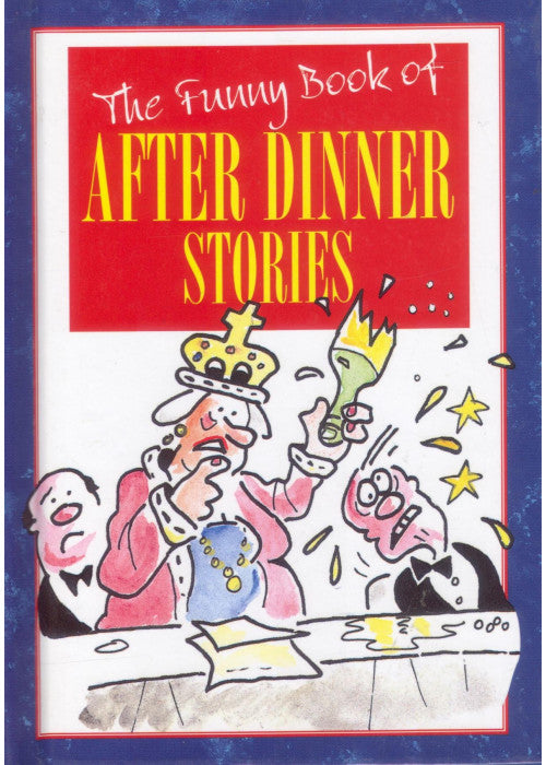 The Funny Book of After Dinner Stories (The funny book of series)