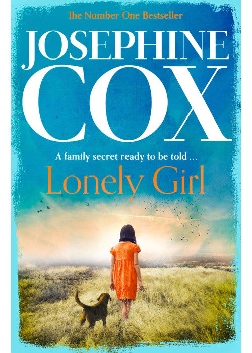 Lonely Girl: a gripping family saga from the Sunday Times bestselling author of A Woman’s Fortune
