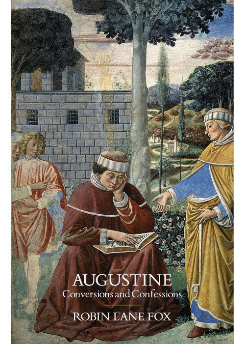 Augustine: Conversions and Confessions