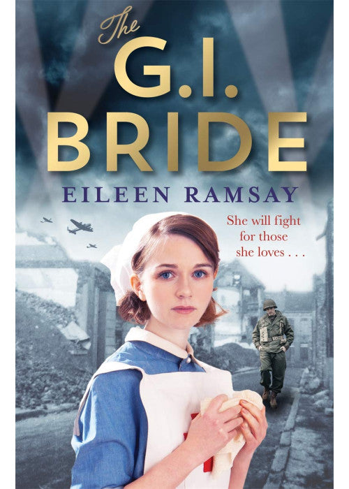 The G.I. Bride: A heart-warming saga full of tears, friendship and hope (Memory Lane)