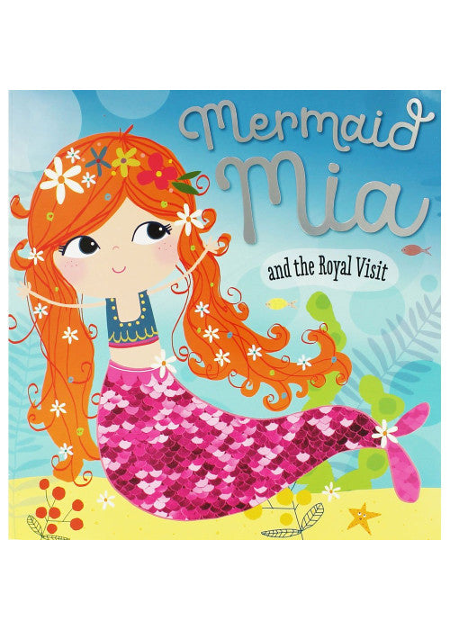 Rosie Greening Mermaid Mia and the Royal Visit