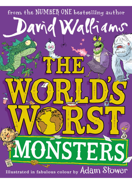 The World’s Worst Monsters: A new fiercely funny fantastical illustrated book of stories for kids, the latest from the bestselling author of Robodog: A book by David Walliams