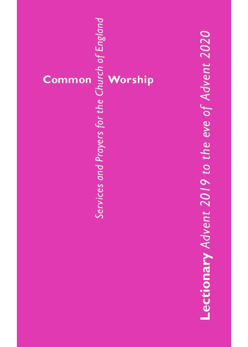 Common Worship Lectionary: Advent 2019 to the Eve of Advent 2020 (Standard Format)