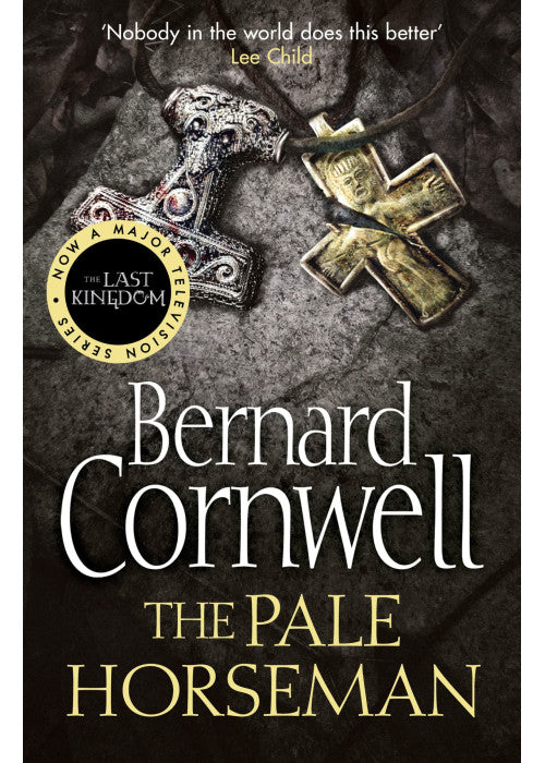 The Pale Horseman: Book 2 (The Last Kingdom Series): The epic Sunday Times bestselling historical fiction novel set in Saxon England