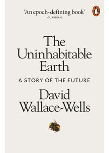 The Uninhabitable Earth: A Story of the Future
