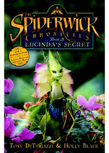 Lucinda's Secret: No. 3 (Spiderwick Chronicle)