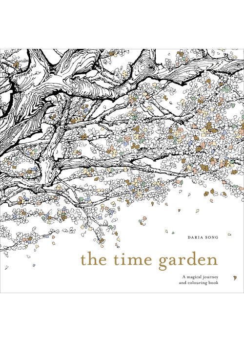 The Time Garden: A magical journey and colouring book