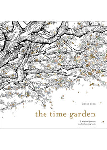 The Time Garden: A magical journey and colouring book