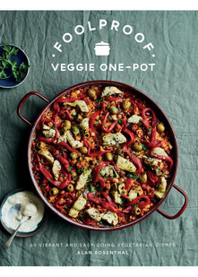 Foolproof Veggie One-Pot: 60 Vibrant and Easy-going Vegetarian Dishes