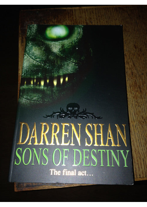 Sons of Destiny: Book 12 (The Saga of Darren Shan)
