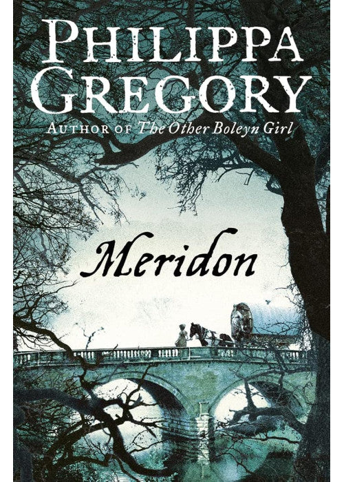 Meridon (The Wideacre Trilogy: Book 3)