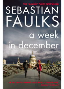 A Week in December: Sebastian Faulks