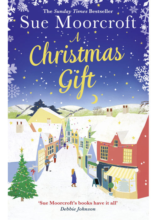 A Christmas Gift: The #1 bestseller returns with her most uplifting, feel good romance yet