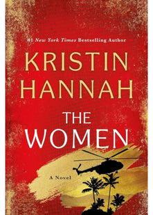 The Women: The Bestselling, Unforgettable Novel That Has Captured Millions of Hearts