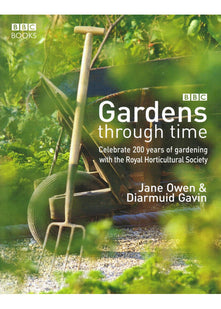Gardens through time: Celebrate 200 years of gardening with the Royal Horticultural Society