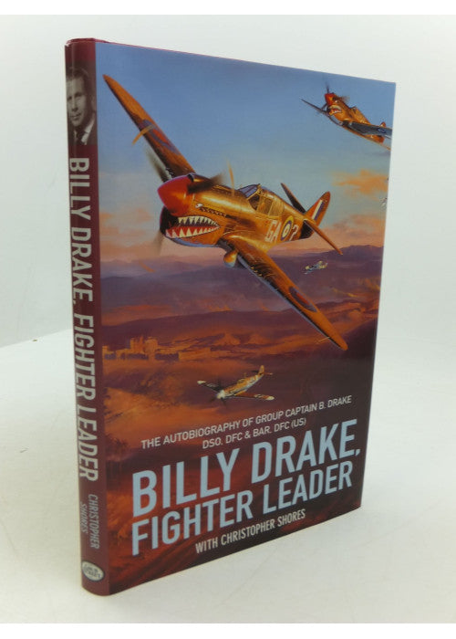 Billy Drake, Fighter Leader: The Autobiography of Group Captain B.Drake DSO, DFC and Bar, US DFC
