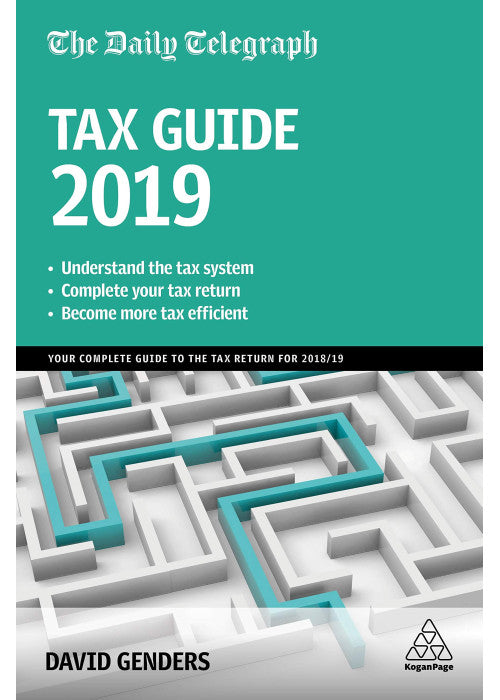 The Daily Telegraph Tax Guide 2019: Your Complete Guide to the Tax Return for 2018/19