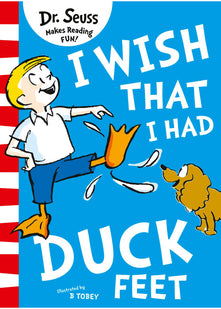 I Wish That I Had Duck Feet: A Hilarious Rhyming Children's Classic for Early Literacy