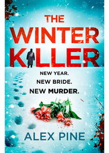 The Winter Killer: The new and most chilling book yet in the gripping British detective crime fiction series you have to read this Christmas (DI James Walker series)