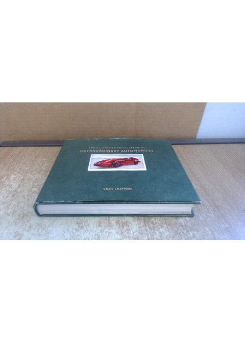 Illustrated Encyclopedia of Extraordinary Automobiles