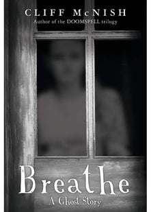Breathe: A Ghost Story