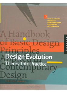 Design Evolution: A Handbook of Basic Design Principles Applied in Contemporary Design